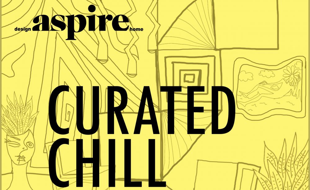curated chill – the official aspire design & home podcast