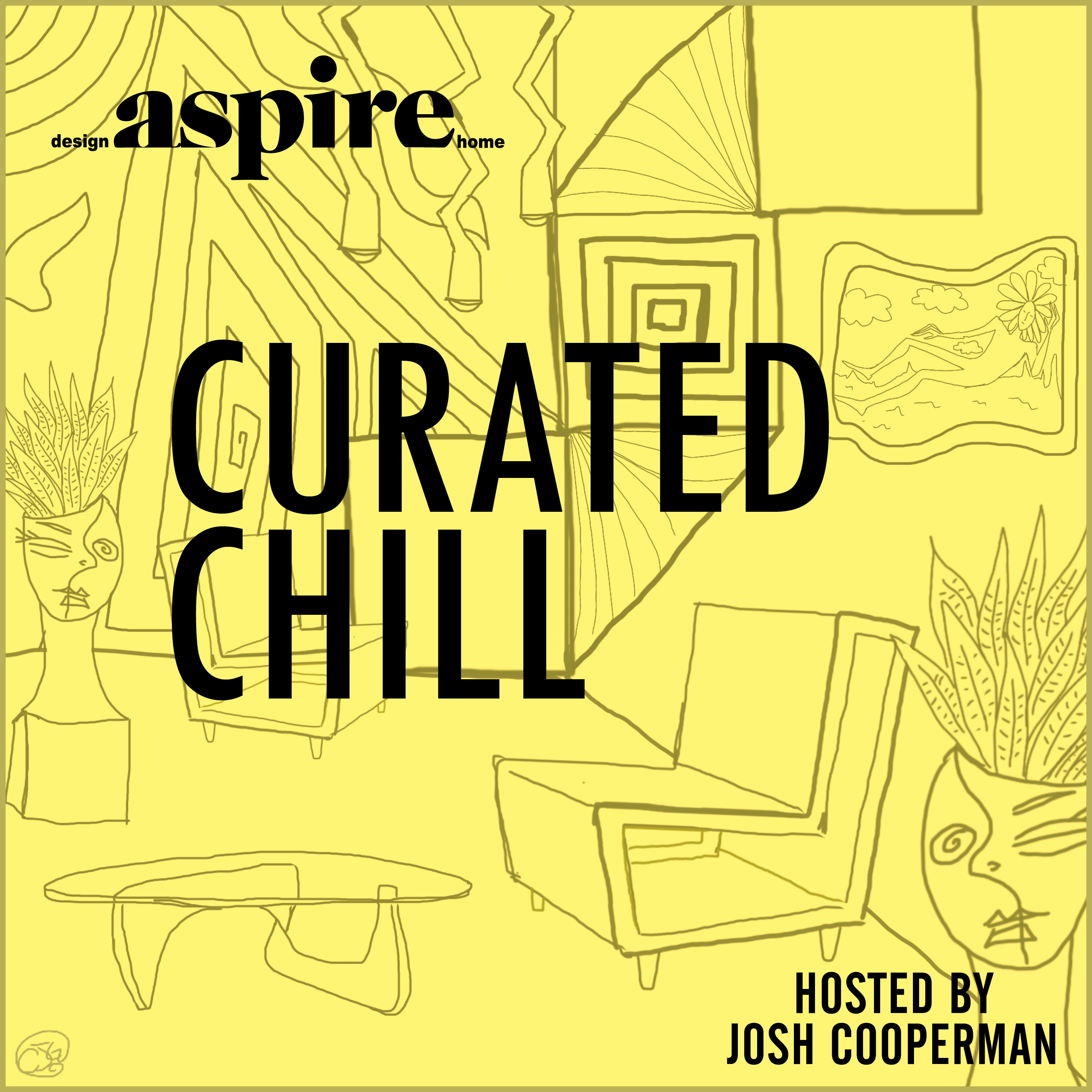 curated chill - the official aspire design and home podcast